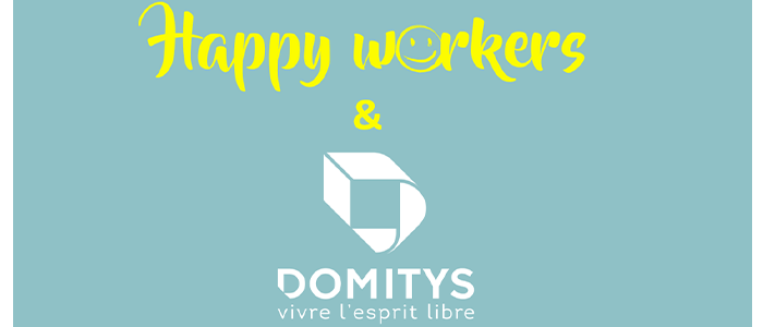 Happy Workers et Domitys au service du bien-être…